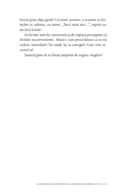 Acționează și gândește ca Regina Elisabeta a II-a. Legendară, tenace, curajoasă, corectă, originală, discretă... — Dorica Lucaci