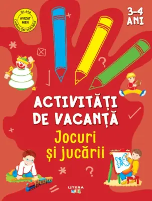Activitati de vacanta. Jocuri si jucarii (3-4 ani) – Carte pentru copii