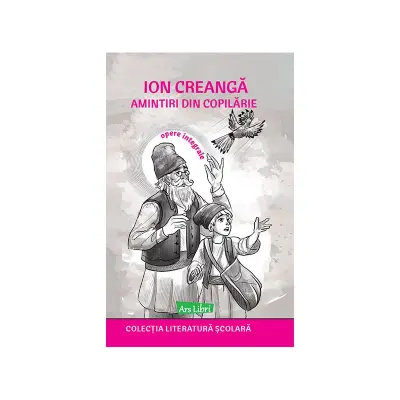 Amintiri din copilărie - Ion Creangă