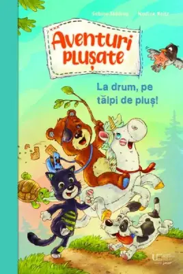 Aventuri plusate. La drum, pe talpi de plus! – Carte pentru copii