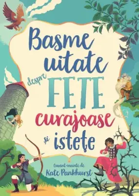 Basme uitate despre fete curajoase si istete (Usborne) – Carte pentru copii