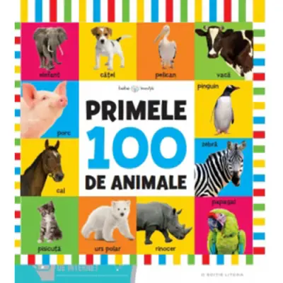 Bebe învață. Primele 100 de animale (format mare)