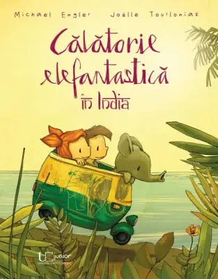 Calatorie elefantastica in India – Carte pentru copii
