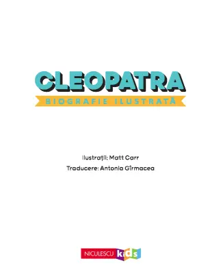 Cleopatra. Biografie ilustrată — Colectiv