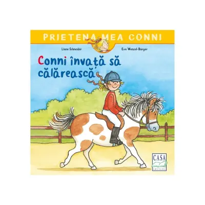 Conni invata sa calareasca, Liane Schneider, Eva Wenzel-Bürger – Carte pentru copii