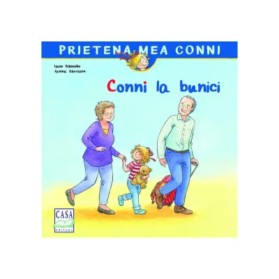 Conni la bunici, Liane Schneider – Carte pentru copii