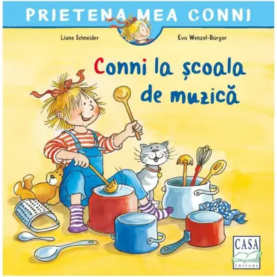 Conni la școala de muzică, Liane Schneider, Eva Wenzel-Bürger – Carte pentru copii