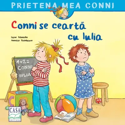 Conni se ceartă cu Iulia,Liane Schneider, Annette Steinhauer – Carte pentru copii