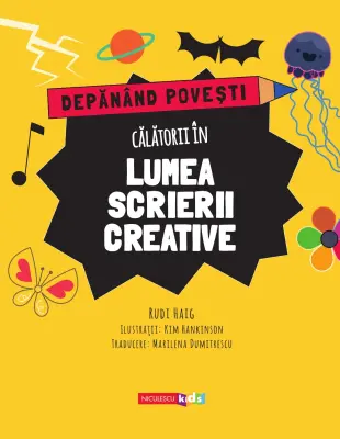 Depănând povești. Călătorii în lumea scrierii creative — Rudi Haig