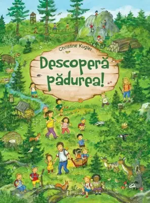 Descopera padurea