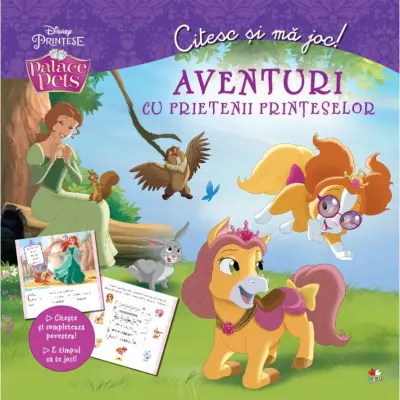 Disney. Citesc si ma joc. Aventuri cu prietenii printeselor
