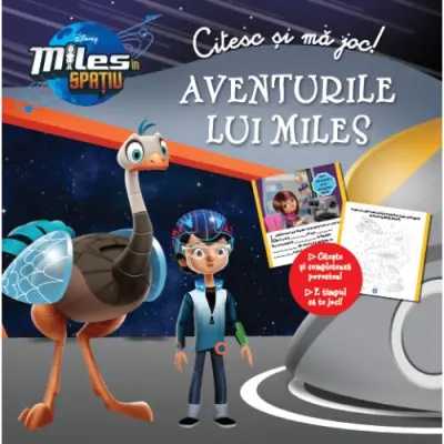 Disney. Citesc si ma Joc. Miles in Spatiu. Aventurile Lui Miles – Carte pentru copii