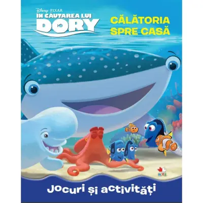 Disney. In Cautarea lui Dory. Calatoria spre Casa. Jocuri si Activitati