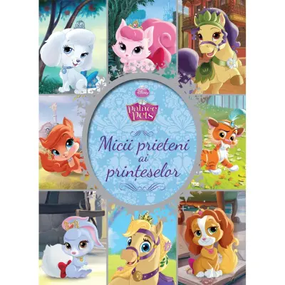 Disney Printese - Micii Prieteni Ai Printeselor