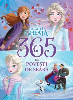 Disney. Regatul de gheata. 365 de povesti de seara