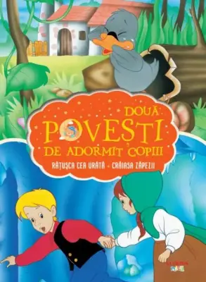 Doua povesti de adormit copiii. Ratusca cea urata. Craiasa zapezii