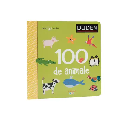 Duden. 100 de animale. Bebe invata