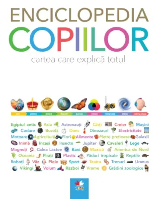 Enciclopedia copiilor. Cartea care explică totul