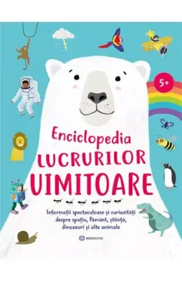 Enciclopedia lucrurilor uimitoare – Carte pentru copii