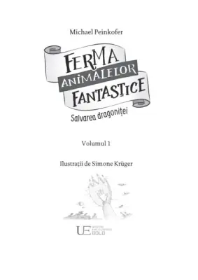 Ferma animalelor fantastice. Salvarea dragonitei — Michael Peinkofer