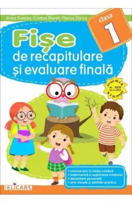 Fise de recapitulare si evaluare finala pentru clasa I