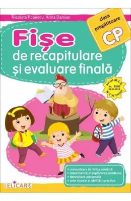 Fise de recapitulare si evaluare finala pentru clasa pregatitoare