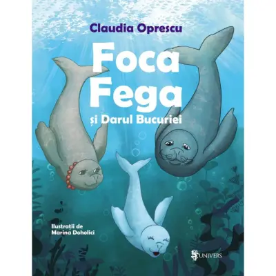 Foca Fega si Darul Bucuriei, Claudia Oprescu