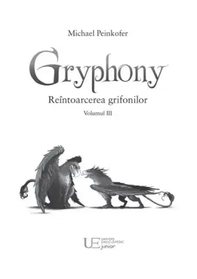 Gryphony. Reîntoarcerea grifonilor — Michael Peinkofer