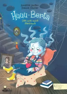 Huuu-Berta: Cea mai mica fantoma – Carte pentru copii