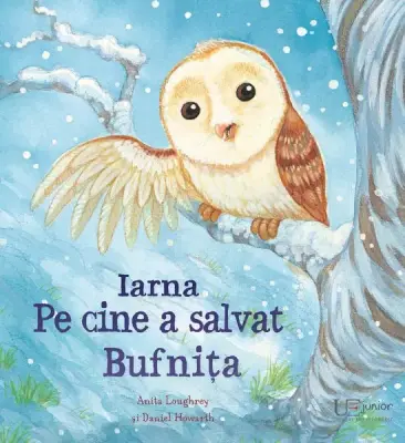 Iarna. Pe cine a salvat Bufnita (Quarto) – Carte pentru copii