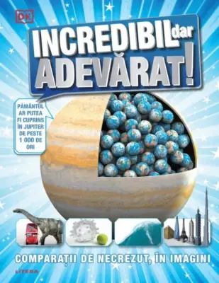 Incredibil dar adevărat! Comparații de necrezut, în imagini