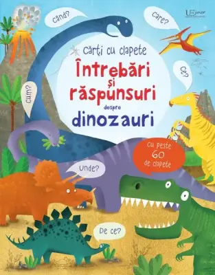 Intrebari si raspunsuri despre dinozaurii (Usborne)