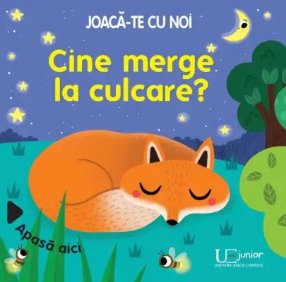 Joaca-te cu noi. Cine merge la culcare? (Quarto) – Carte pentru copii