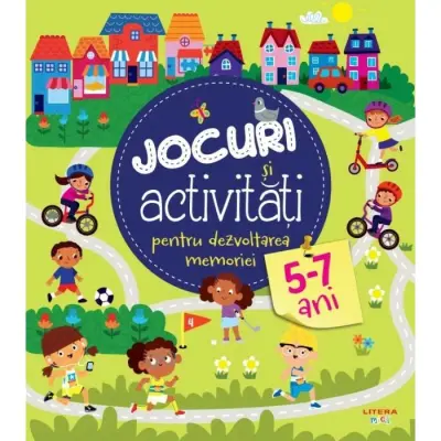 Jocuri si activitati pentru dezvoltarea memoriei. 5-7 ani