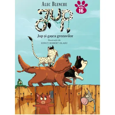 Jup si gasca grozavilor - vol. 16, Alec Blenche — Alec Blenche