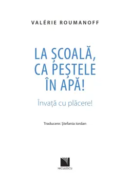 La școală, ca peștele în apă! Învață cu plăcere! — Valérie Roumanoff