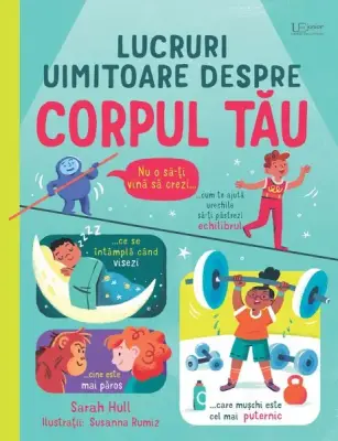 Lucruri uimitoare despre corpul tau (Usborne) – Carte pentru copii