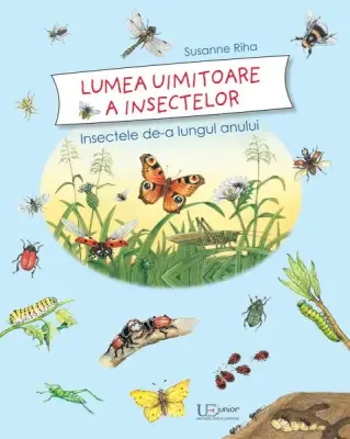 Lumea uimitoare a insectelor – Carte pentru copii
