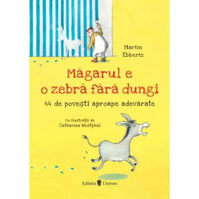 Magarul e o zebra fara dungi, Martin Ebbertz