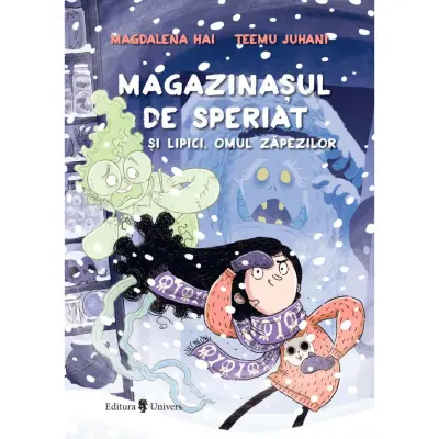 Magazinasul de speriat si Lipici, Omul zapezilor, Magdalena Hai