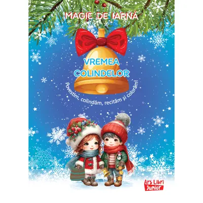 Magie de iarnă - Vremea colindelor