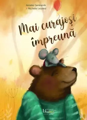 Mai curajosi împreuna – Carte pentru copii