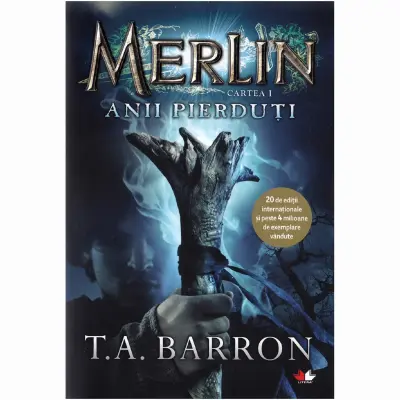 Merlin, Anii pierduti, T.A. Barron, cartea I – Carte pentru copii
