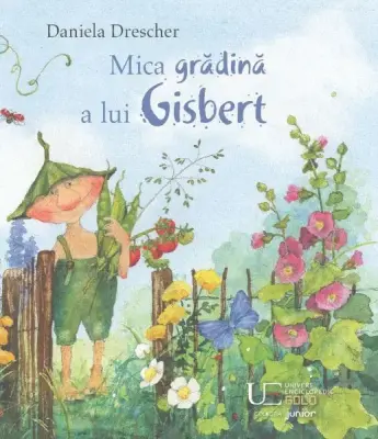 Mica gradina a lui Gisbert – Carte pentru copii