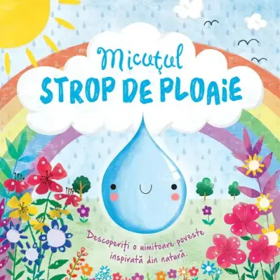Micutul strop de ploaie – Carte pentru copii