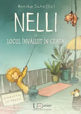 Nelli si locul invaluit in ceata