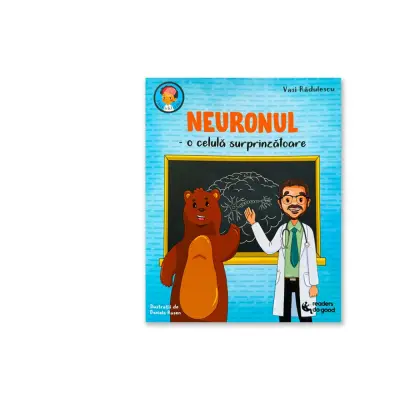 Neuronul, o celulă surprinzătoare, Dr. Vasi Radulescu, Readers Do Good