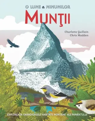 O lume a minunilor. Muntii (Quarto)