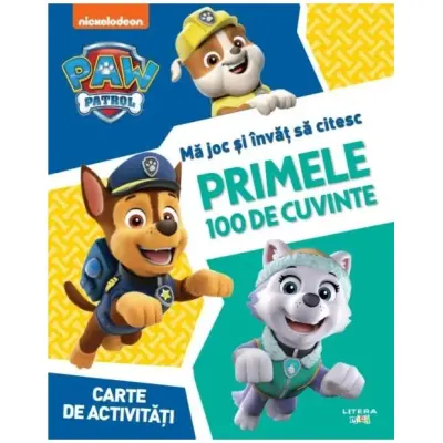 Patrula catelusilor. Ma joc si invat sa citesc. Primele 100 de cuvinte – Carte pentru copii