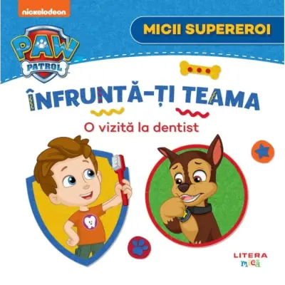 Patrula catelusilor. Micii supereroi. Infrunta-ti teama. O vizita la dentist